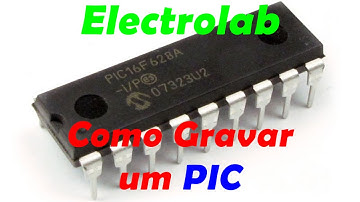 PIC - Como gravar um Microcontrolador - Tipos de Gravadores
