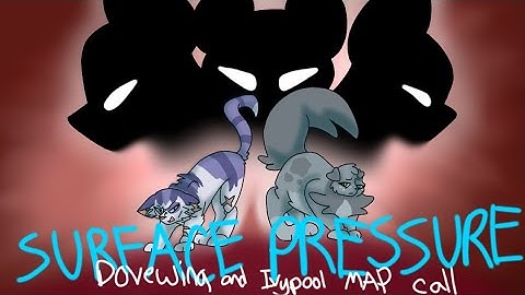 Surface Pressure- Ivypool and dovewing MAP call- 29/34 taken-dropped-