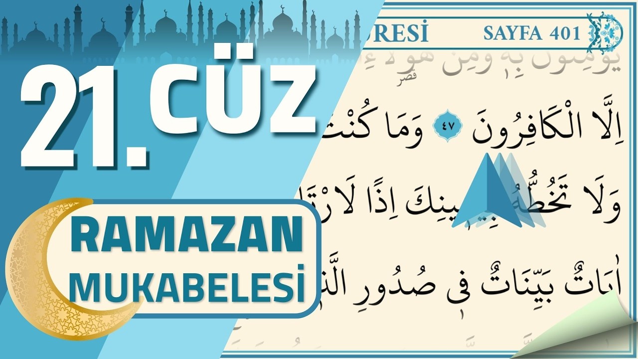 21. Cüz - Ramazan Mukabelesi 2026 | Ok Takipli Kur'an-ı Kerim Hatmi