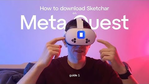 How to download Sketchar on Meta Quest to draw using vr headset. 
