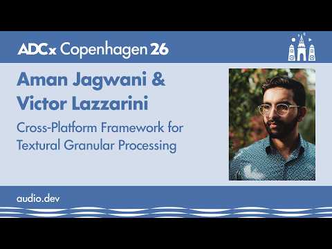 Cross-Platform Framework for Textural Granular Processing - Aman Jagwani & Victor Lazzarini
