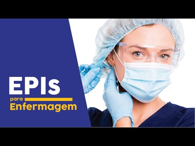 EPIs para Enfermagem - Conheça os equipamentos para os profissionais da  saúde! - YouTube