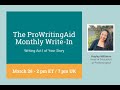 The ProWritingAid Monthly Write-In: Writing Act I of Your Story