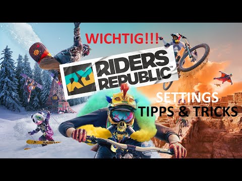 RIDERS REPUBLIC TIPPS &TRICKS. Best-Settings