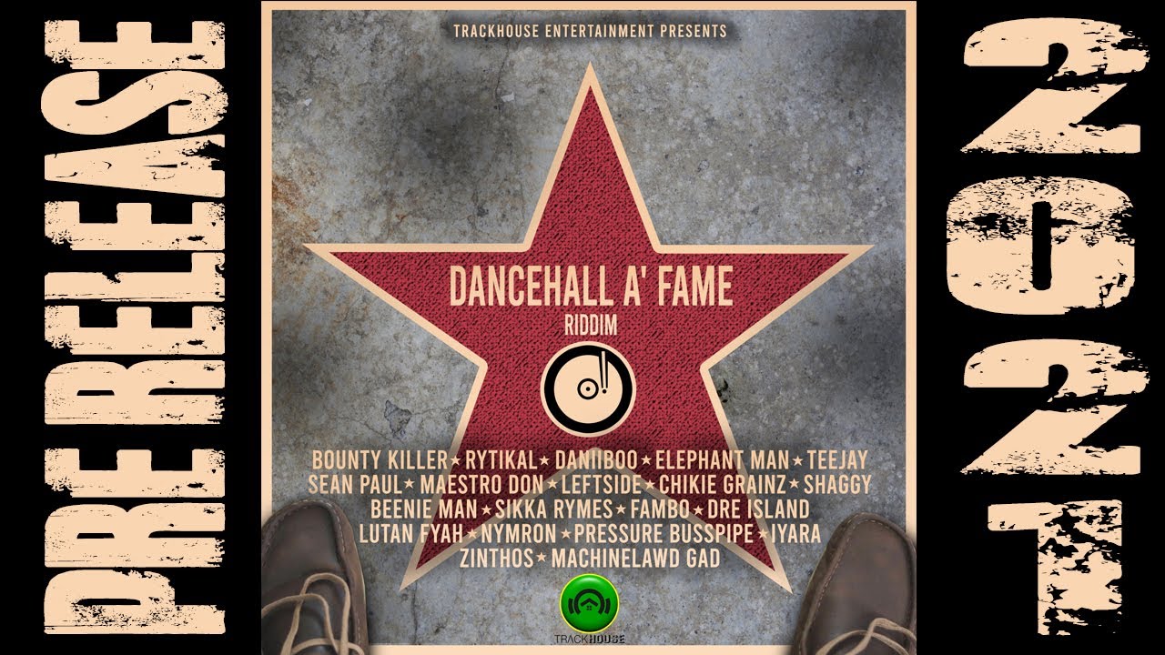 Dancehall A Fame Riddim 2021 Pre-release | Dancehall Music | TracKHousE Records