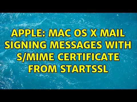 Apple: Mac OS X Mail signing messages with S/MIME certificate from startssl (2 Solutions!!)