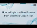 How to register a new domain from milesweb client area  milesweb