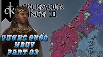 Thời đại Viking | Vương Quốc Na Uy | Crusader Kings 3 | Part 03 | Cuộc chiến Vương quyền