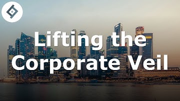 Lifting the Corporate Veil | Company Law