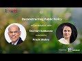Deconstructing Public Policy: Dr. Subbarao in Conversation with Dr. Prachi Mishra