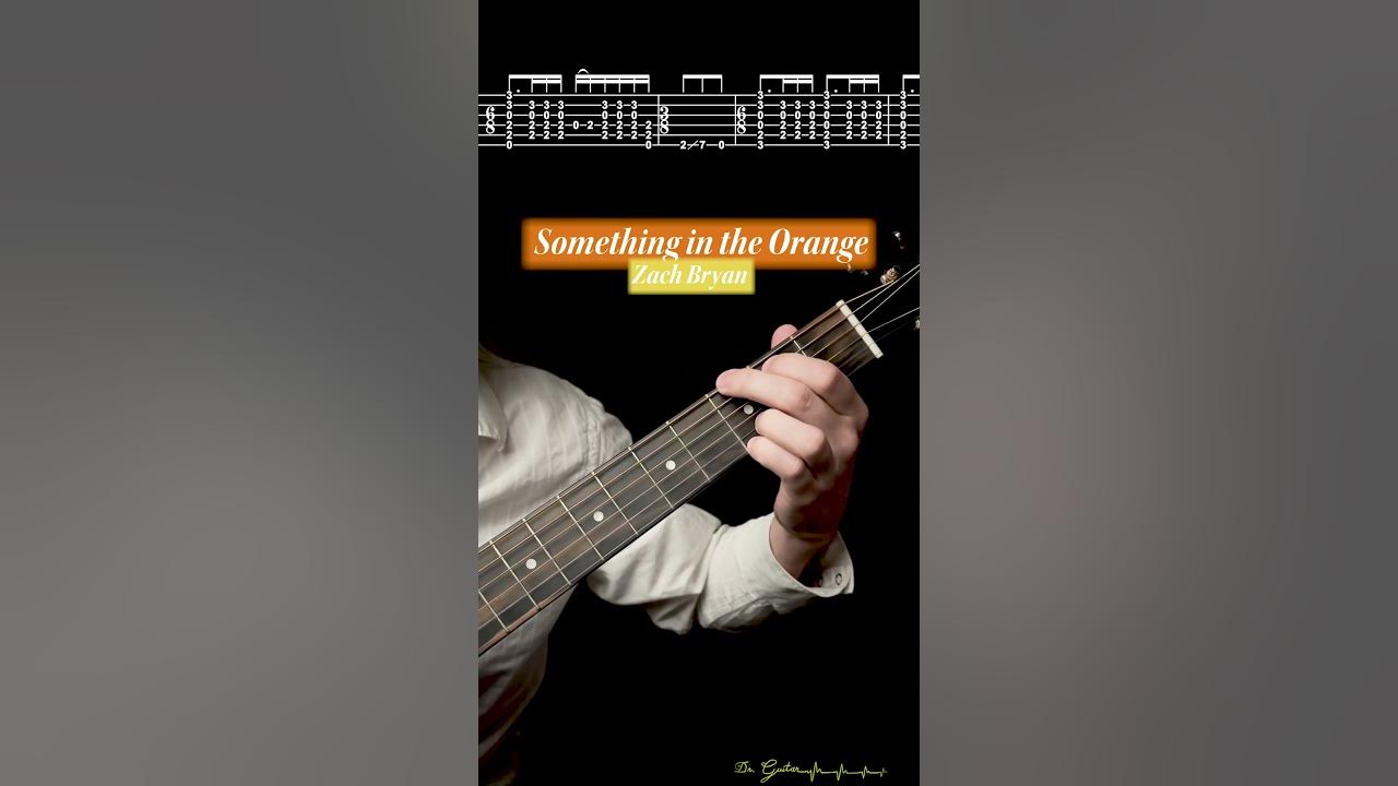 Something in the Orange - Zach Bryan | TABS Tutorial - Dr. Guitar Something in the Orange - Zach Bryan | TABS Tutorial - Dr. Guitar