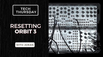 Tech Thursday | Resetting Orbit 3