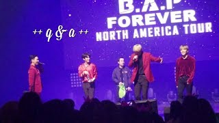 B.A.P 2018 [Forever] NA Tour | Q & A