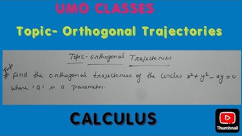 Find the orthogonal trajectories of the circles x2+y2-ay=0 where 