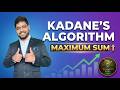 Master Kadane’s Algorithm: The Secret to Solving Maximum Subarray Sum Problems