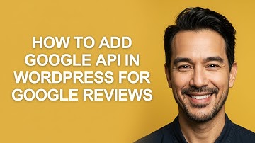 How to Add Google Api in Wordpress for Google Reviews - KevinHowTo