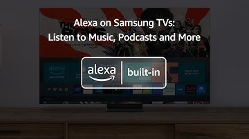 Listen to music, podcasts, and more with Alexa on Samsung TVs | Amazon Alexa Built-in
