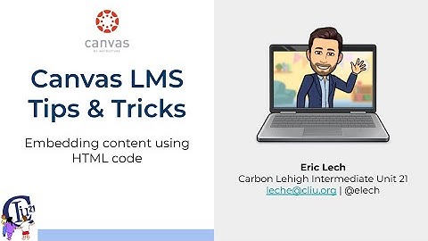 Canvas LMS:  Embed Content Using HTML