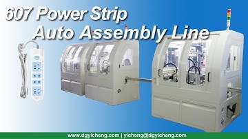 Automatic 607 Power Strip Assembly Line | Power Socket Manufacturer