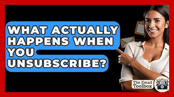 What Actually Happens When You Unsubscribe? - TheEmailToolbox.com