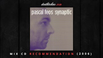 DT:Recommends | Pascal F.E.O.S. - Synaptic (2008) Mixed Album