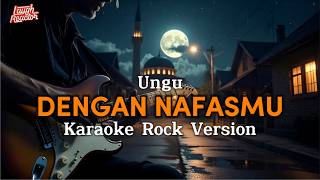 Dengan NafasMu - Ungu - Karaoke Rock Version