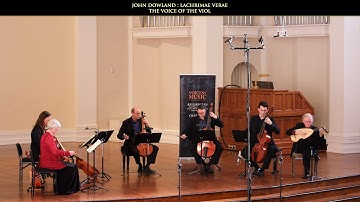 Dowland: Lachrimae Verae, The Voice of the Viol consort, performed with Elizabethan viols. 8K video.
