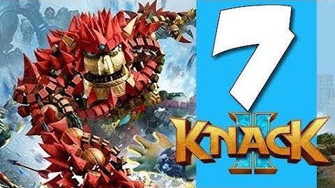 Lets Blindly Play Knack II: Part 7 - People of the North Pole