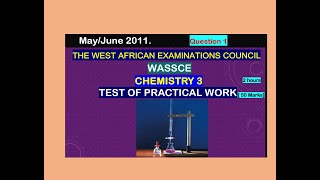 WAEC/WASSCE - May/June 2011 Chemistry paper 3  Test of Practical Work Question 1   Titration