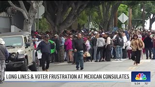 Long lines and voter frustration at Mexican consulates