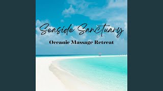 Ocean Waves of Relaxation Massage Bliss