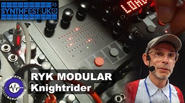 Synthfest UK 23: Ryk Modular - Night Rider Quad Sequential Resonator