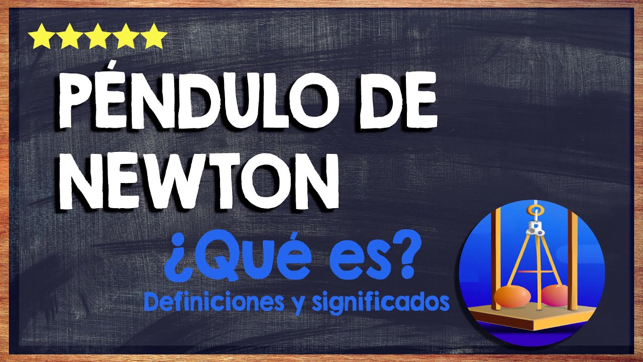 ¿Qué es el péndulo de Newton y para qué sirve? 🙏 Funcionamiento