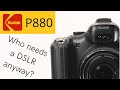 The Littlest DSLR? Kodak P880 History and Review!