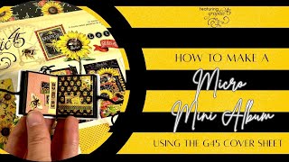 How to Make a Micro Mini Album using the Graphic 45 Cover Sheet