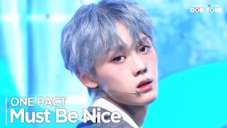 [Simply K-Pop CON-TOUR] ONE PACT(원팩트) - 'Must Be Nice' _ Ep.596 | [4K]