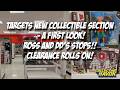 Target's New Collector Sections, A First Look, Deeper Clearance. Ross and DD's Stops! #toyhunt