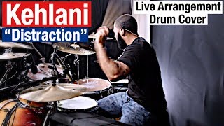 Kehlani - "Distraction" Drum Cover/Live Arrangement