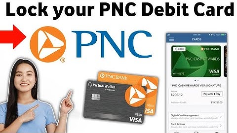 How to Lock your PNC Debit Card 2025