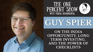 Guy Spier on the India Opportunity, Long Term Investing, and the Power of Checklists