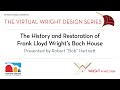 Wright Design Lecture Series - The History and Restoration of Frank Lloyd Wright’s Bach House