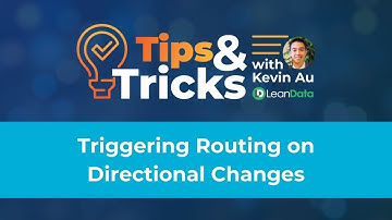 Triggering Routing on Directional Changes in LeanData