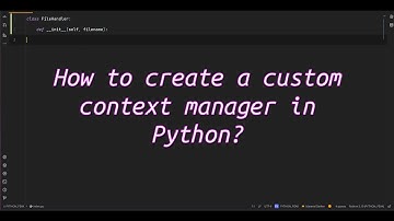 How to create a custom context manager in Python? Master Context Managers Create Your Own!