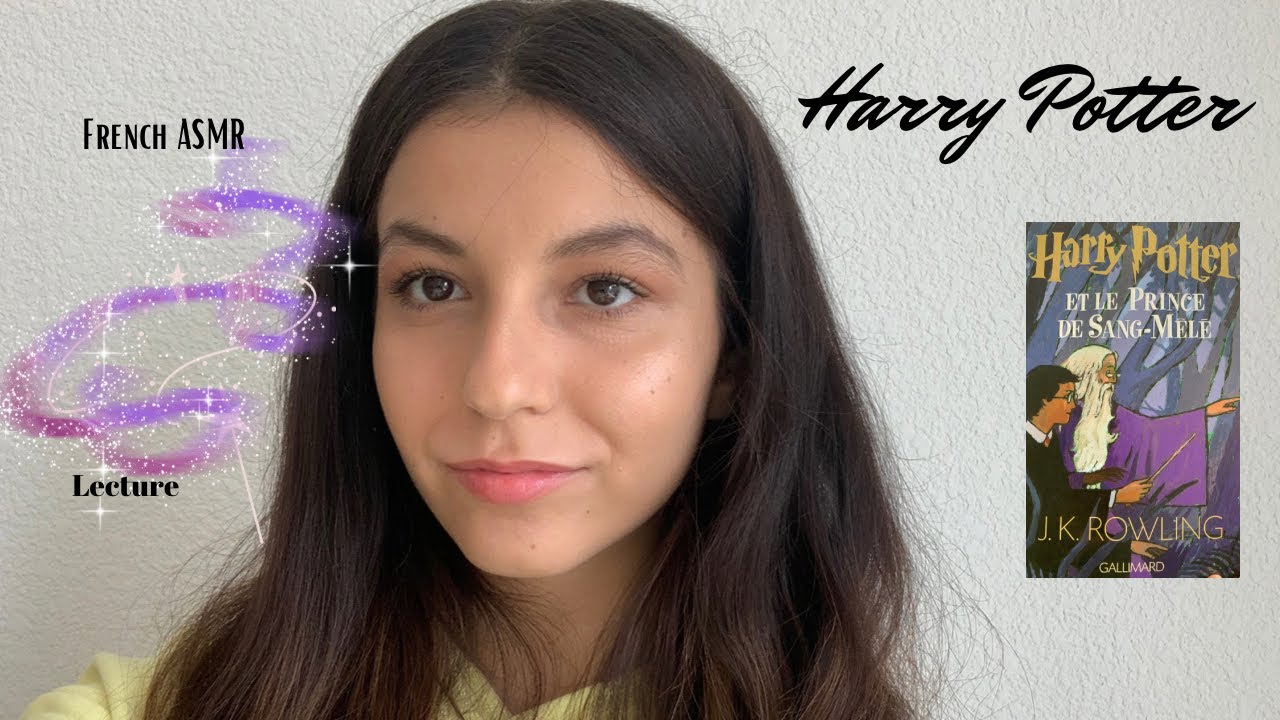 French ASMR - Harry Potter Lecture 🪄 / Le Prince de Sang-Mêlé ♾ - YouTube
