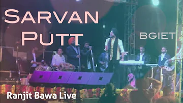 Ranjit bawa Live • Sarvan Putt || BGIET || Armageddon 17.O