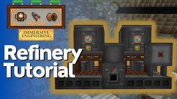 Refinery Full Tutorial - Immersive Engineering