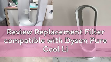 Review Replacement Filter compatible with Dyson Pure Cool Link AM11 TP00 TP01 TP02 TP03 BP01 Bladel