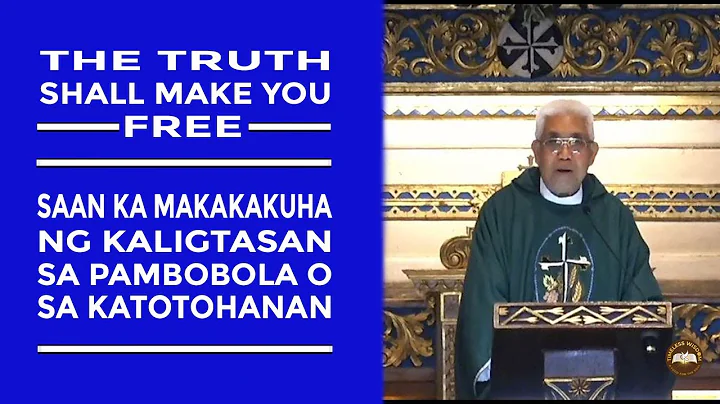 Timeless Wisdom | Homily | Sa Pambobola o sa Katotohanan | 21stSun in Ord Time|Fr Enrico Gonzales OP