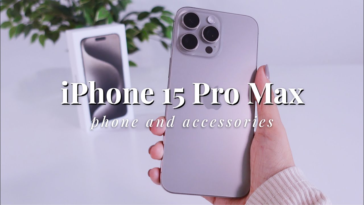  iPhone 15 Pro Max🩶Aesthetic Unboxing✨Natural Titanium 256GB +  Accessories