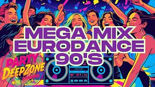 Mega Mix Partydeepzone Eurodance Top 90s Style